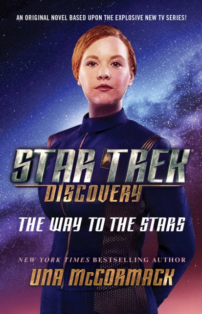 Book cover of: Star Trek: Discovery: The Way to the Stars. By: Una McCormack