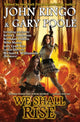 Book cover of: We Shall Rise. By: John Ringo