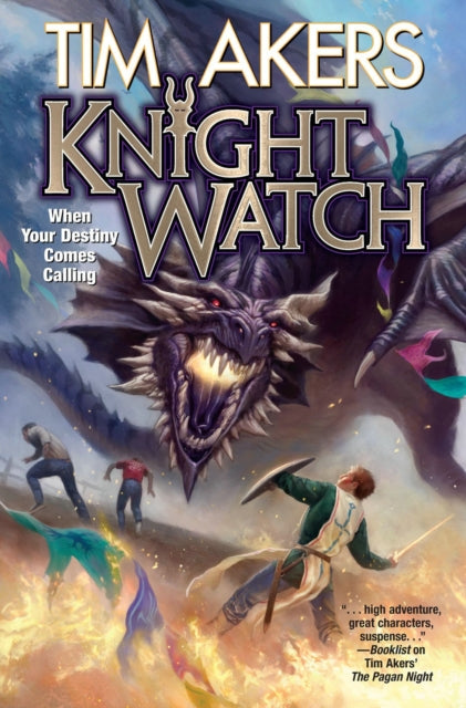 Book cover of: Knight Watch. By: Tim Akers