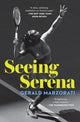 Book cover of: Seeing Serena. By: Gerald Marzorati