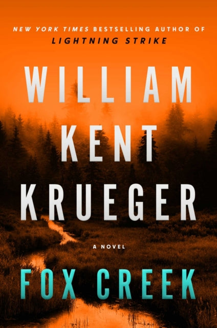 Book cover of: Fox Creek. By: William Kent Krueger