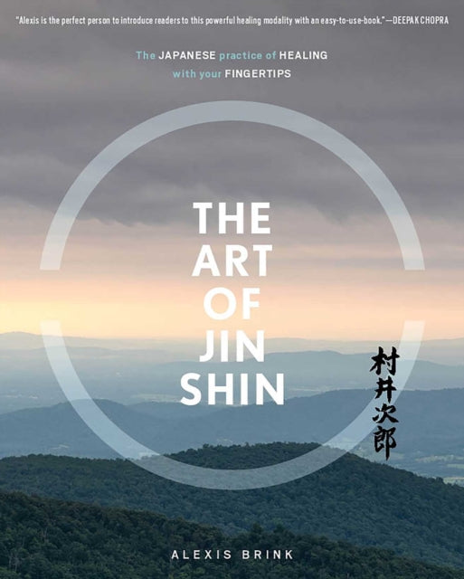 Book cover of: Art of Jin Shin. By: Alexis Brink