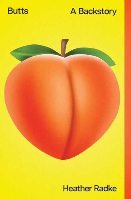 Book cover of: Butts. By: Heather Radke