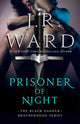 Book cover of: Prisoner of Night. By: J. R. Ward