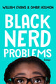 Book cover of: Black Nerd Problems. By: William Evans