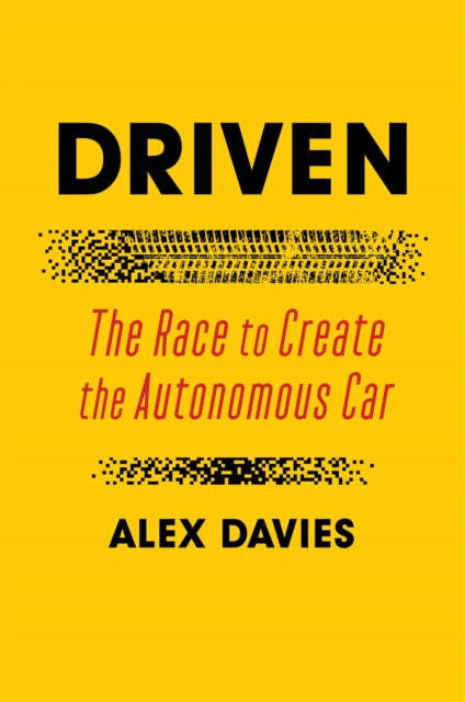 Book cover of: Driven. By: Alex Davies