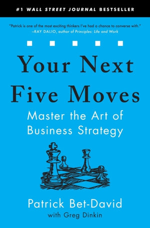 Your Next Five Moves, Master the Art of Business Strategy