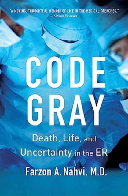 Book cover of: Code Gray. By: Farzon A. Nahvi