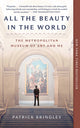 Book cover of: All the Beauty in the World. By: Patrick Bringley