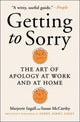 Book cover of: Getting to Sorry. By: Marjorie Ingall