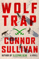Book cover of: Wolf Trap. By: Connor Sullivan