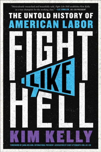 Book cover of: Fight Like Hell. By: Kim Kelly