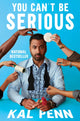 Book cover of: You Can't Be Serious. By: Kal Penn