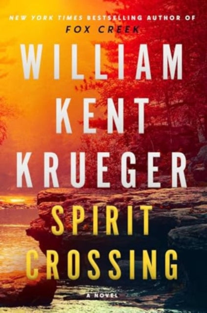 Book cover of: Spirit Crossing. By: William Kent Krueger