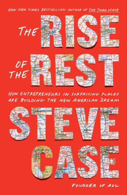 Book cover of: Rise of the Rest. By: Steve Case