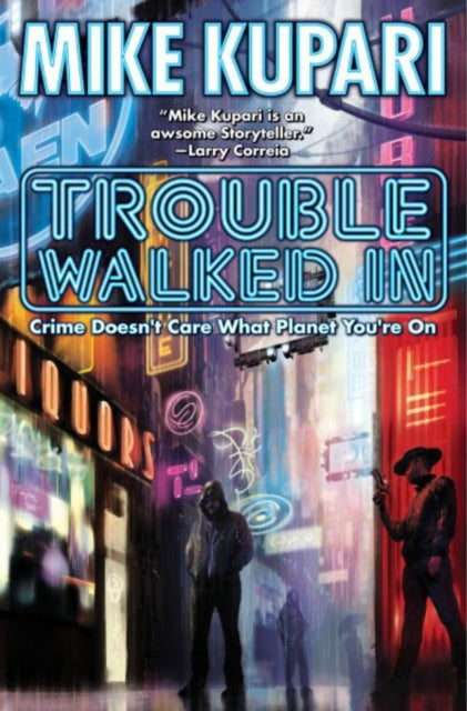 Book cover of: Trouble Walked In. By: Mike Kupari
