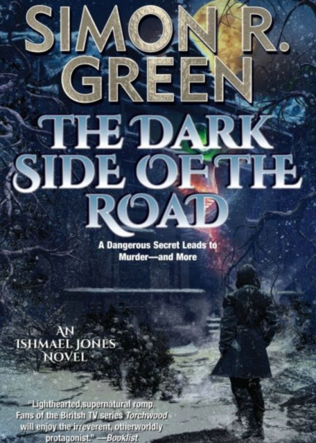 Book cover of: Dark Side of the Road. By: Simon R. Green