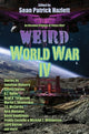Book cover of: Weird World War IV. By: Sean Patrick Hazlett