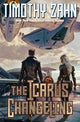 Book cover of: Icarus Changeling. By: Timothy Zahn