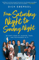 Book cover of: From Saturday Night to Sunday Night. By: Dick Ebersol