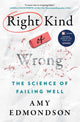 Book cover of: Right Kind of Wrong. By: Amy C. Edmondson