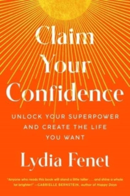 Book cover of: Claim Your Confidence. By: Lydia Fenet