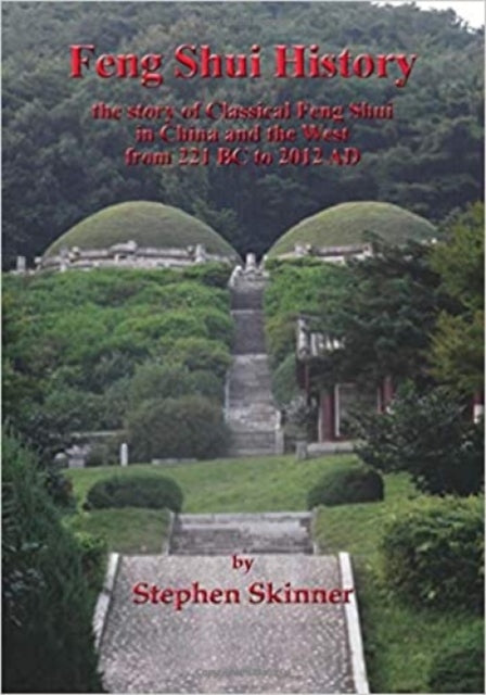 Book cover of: Feng Shui History. By: Stephen Skinner
