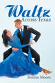 Book cover of: Waltz Across Texas