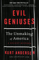 Book cover of: Evil Geniuses. By: Kurt Andersen