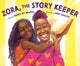 Book cover of: Zora, the Story Keeper. By: Ebony Joy Wilkins