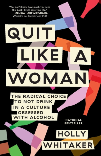 Book cover of: Quit Like a Woman. By: Holly Whitaker
