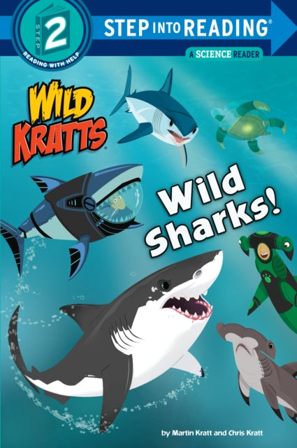 Book cover of: Wild Sharks!. By: Martin Kratt