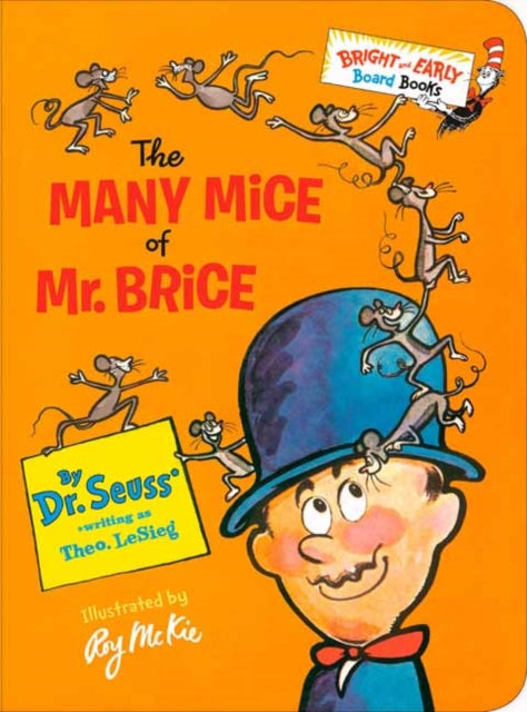 Book cover of: Many Mice of Mr. Brice. By: Dr. Seuss