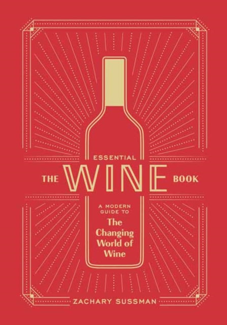 Book cover of: Essential Wine Book. By: Zachary Sussman