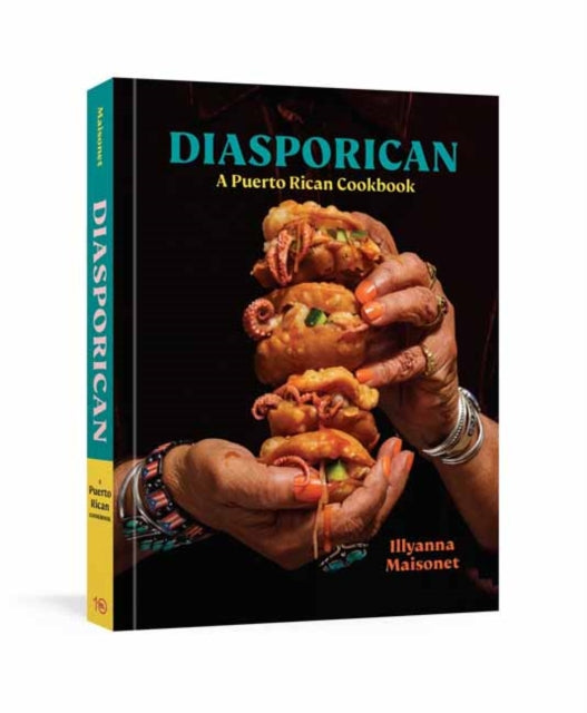 Diasporican, A Puerto Rican Cookbook 9781984859761 Illyanna Maisonet