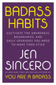 Book cover of: Badass Habits. By: Jen Sincero