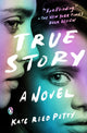 Book cover of: True Story. By: Kate Reed Petty