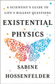 Book cover of: Existential Physics. By: Sabine Hossenfelder