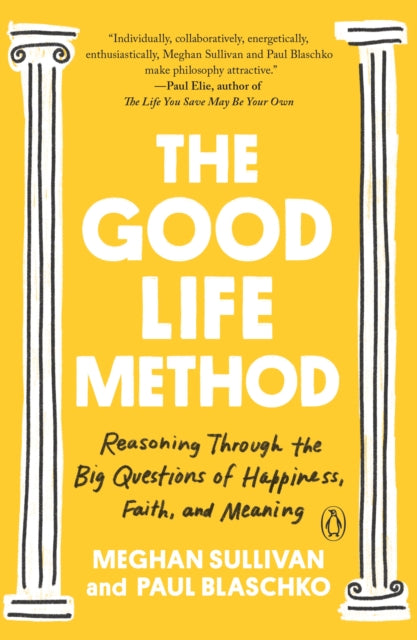 Book cover of: Good Life Method. By: Meghan Sullivan