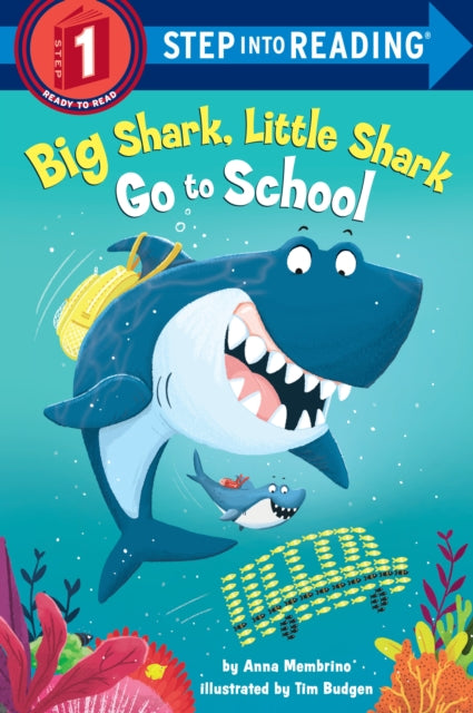 Book cover of: Big Shark, Little Shark Go to School. By: Anna Membrino