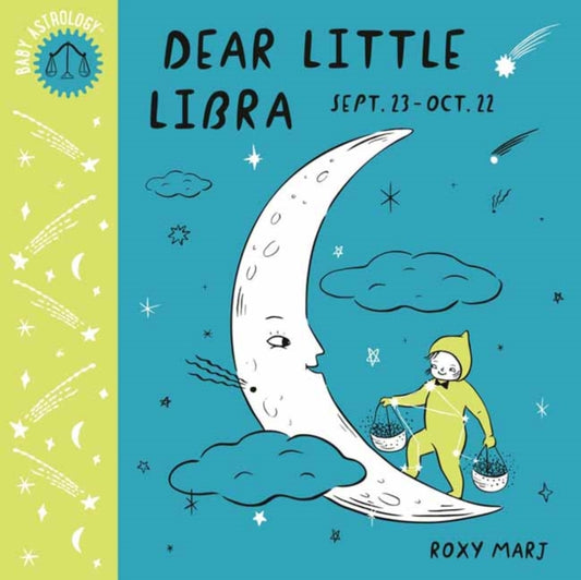 Book cover of: Baby Astrology: Dear Little Libra. By: Roxy Marj