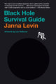 Book cover of: Black Hole Survival Guide. By: Janna Levin