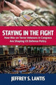 Book cover of: Staying in the Fight. By: Jeffrey S. Lantis