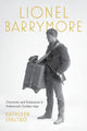 Book cover of: Lionel Barrymore. By: Kathleen Spaltro