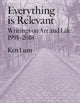 Book cover of: Everything Is Relevant. By: Ken Lum