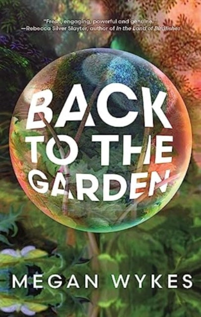 Book cover of: Back to the Garden. By: Megan Wykes