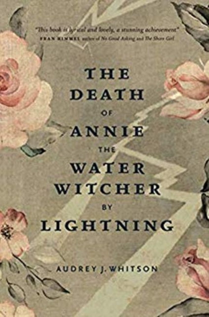 Book cover of: Death of Annie the Water Witcher by Lightning, The. By: Audrey J. Whitson