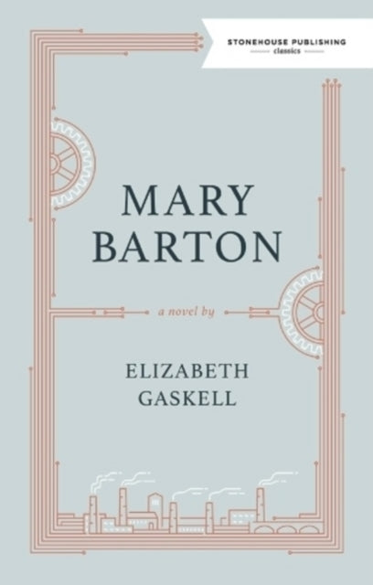 Book cover of: Mary Barton. By: Elizabeth Cleghorn Gaskell