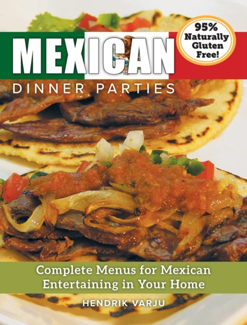 Book cover of: Mexican Dinner Parties. By: Hendrik Varju