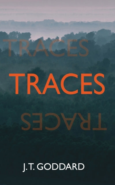 Book cover of: Traces. By: J. T. Goddard